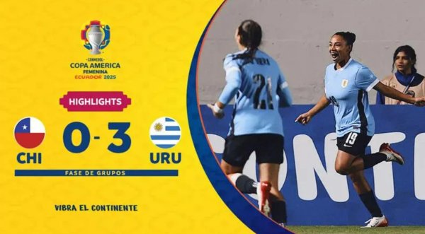 Trận đấu tập trung cho Cup nữ: Đội bóng đá nữ Uruguay 3-0 Đội bóng đá phụ nữ Chile tiến vào bán kết 